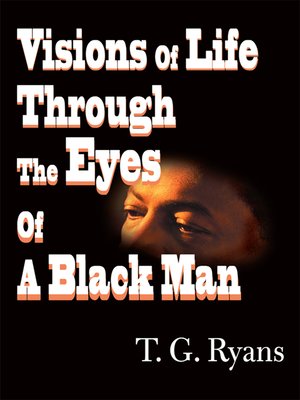 cover image of Visions  of  Life  Through  the  Eyes  of a  Black  Man